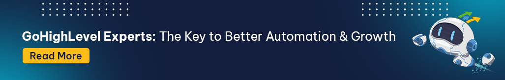 GoHighLevel Experts The Key to Better Automation & Growth (2).png